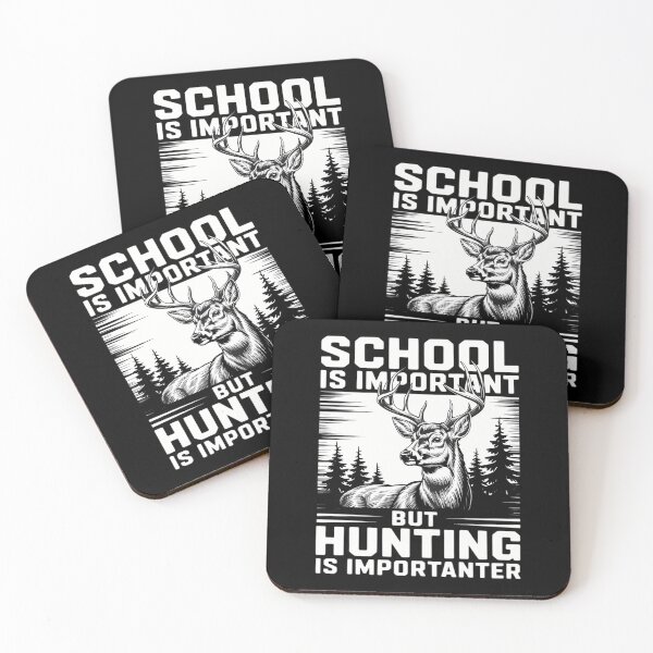 Item preview, Deer Hunter Wildlife Hunting School Is Important But Hunting Is designed and sold by brynatshop.