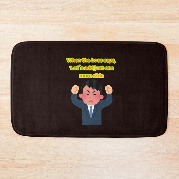 Item preview, When the Boss Says 'One More Slide' - Funny Office Humor designed and sold by Kruti Collection.