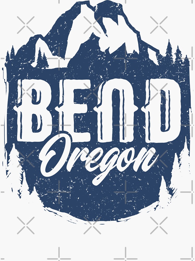 "Bend, Oregon!" Sticker for Sale by BryceLiSi Redbubble