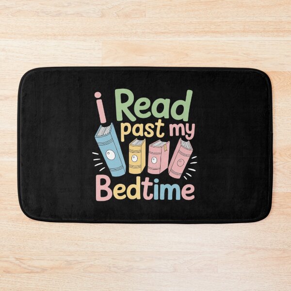 Item preview, Book Lover Reading Reader I Read Past My Bedtime Bookish designed and sold by August4Laughs25.