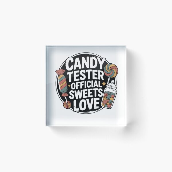 Item preview, Candy Tester Official Sweets Love designed and sold by Naitsebas.