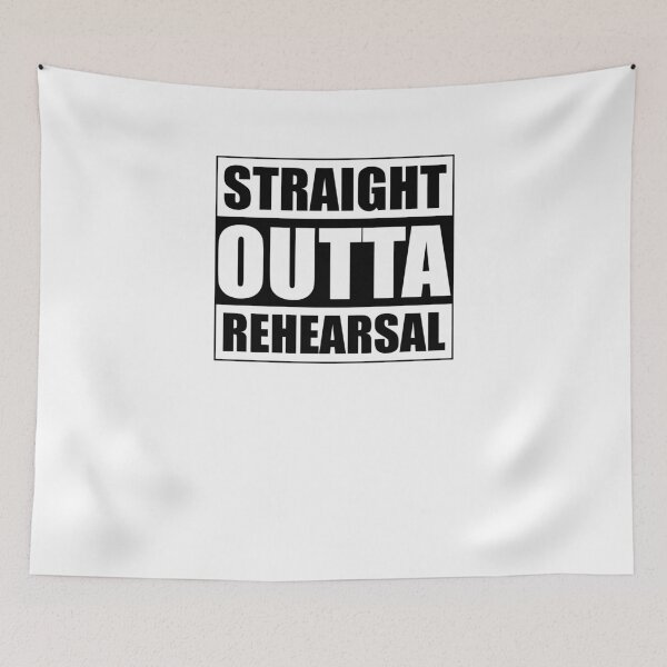 Item preview, Straight Outta Rehearsal  designed and sold by TeeTimeGuys.
