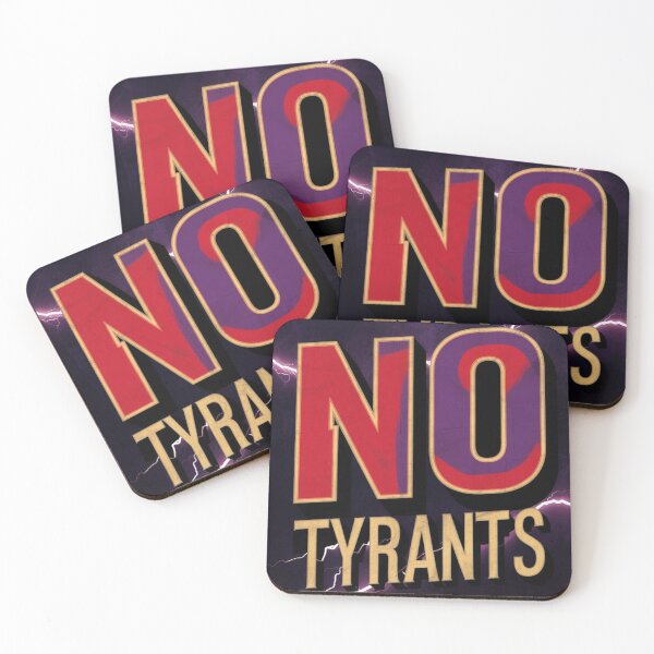 Item preview, No Tyrants designed and sold by Vivid Art Zone.