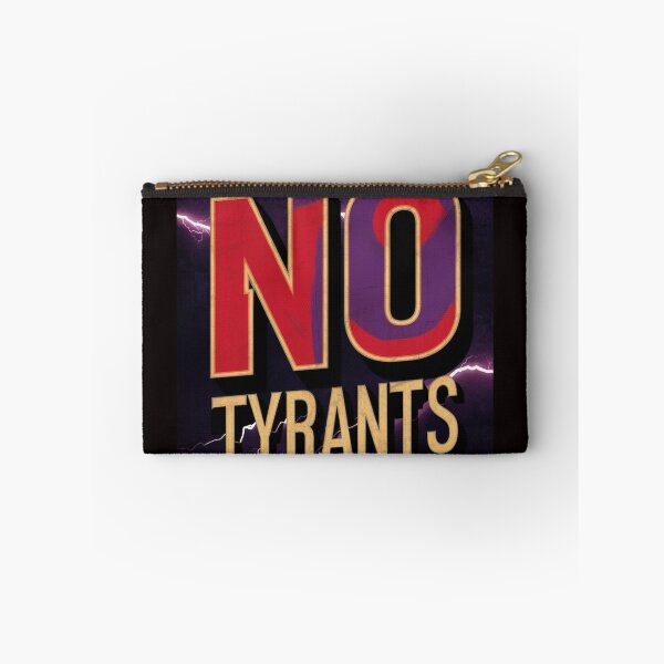 Item preview, No Tyrants designed and sold by Vivid Art Zone.