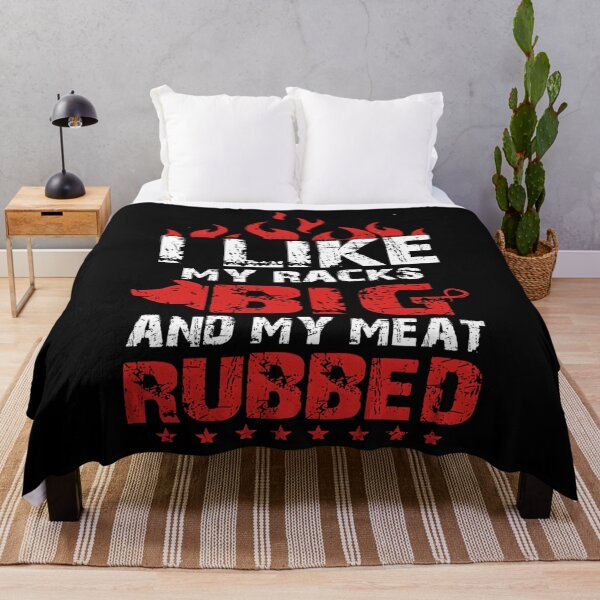 Item preview, I Like My Racks Big And My Meat Rubbed designed and sold by RenanSouzaDias.