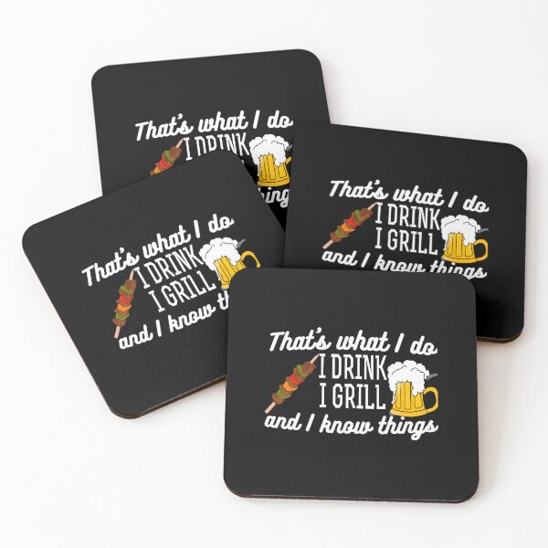 Item preview, That’s What I Do I Drink I Grill And I Know Things designed and sold by RenanSouzaDias.