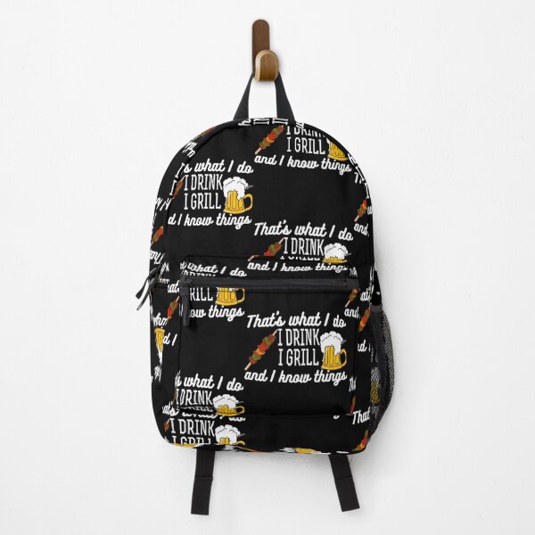 Item preview, That’s What I Do I Drink I Grill And I Know Things designed and sold by RenanSouzaDias.