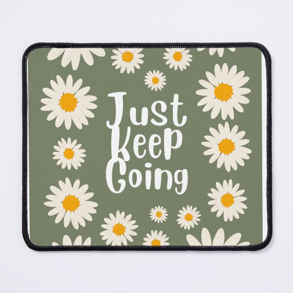 Item preview, Just Keep Going – Sunflower Motivation Design designed and sold by aestheticsbyAC.