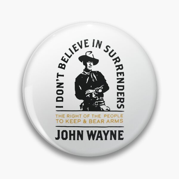 Item preview, John Wayne I Don't Believe In Surrenders designed and sold by Shop-Cardinalch.
