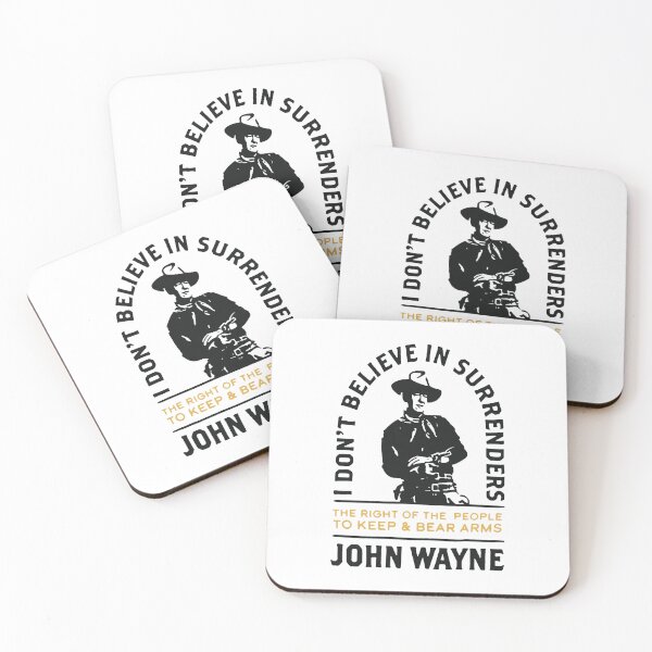 Item preview, John Wayne I Don't Believe In Surrenders designed and sold by Shop-Cardinalch.