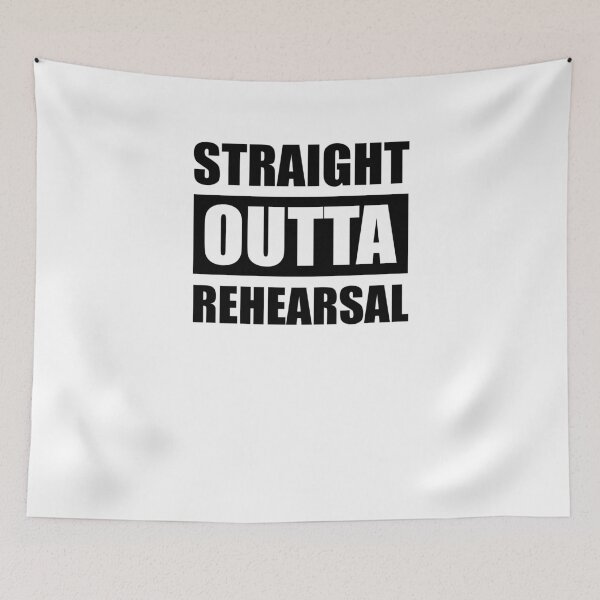 Item preview, Straight Outta Rehearsal V2 designed and sold by TeeTimeGuys.