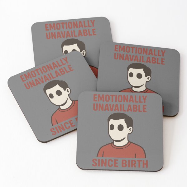 Item preview, Emotionally Unavailable Since Birth, Funny Sarcastic Quote designed and sold by Dziabacz13.