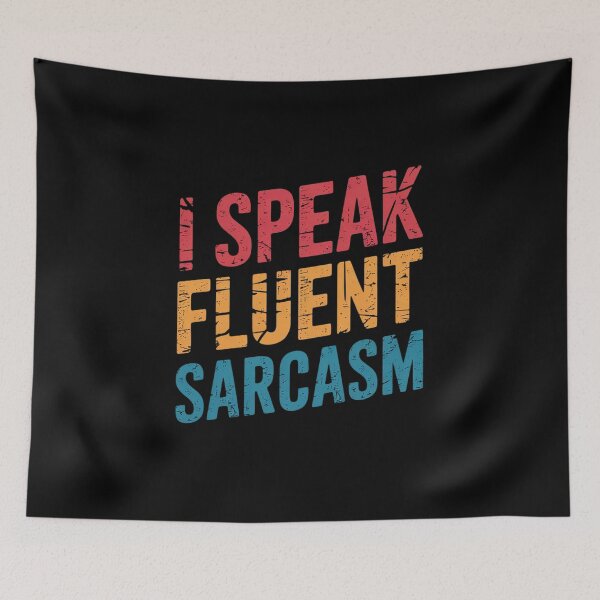 Item preview, Sarcastic Humor - I Speak Fluent Sarcasm  designed and sold by HuValverdeArt.