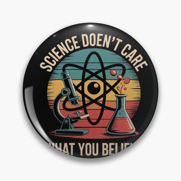 Item preview, Science Doesn t Care What You Believe Science Teacher  designed and sold by HuValverdeArt.