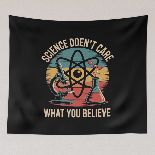 Item preview, Science Doesn t Care What You Believe Science Teacher  designed and sold by HuValverdeArt.