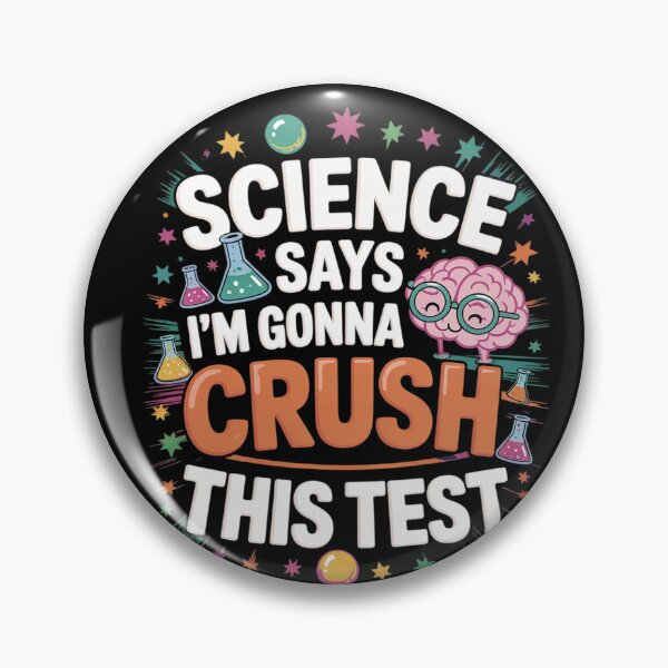 Item preview, Science Says I'm Gonna Crush This Test Teacher Testing Day  designed and sold by HuValverdeArt.