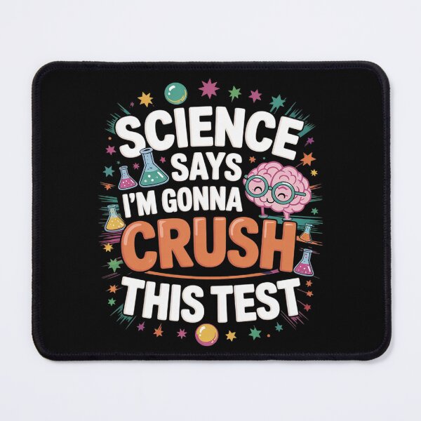 Item preview, Science Says I'm Gonna Crush This Test Teacher Testing Day designed and sold by HuValverdeArt.