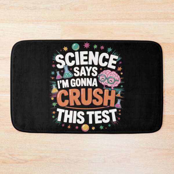 Item preview, Science Says I'm Gonna Crush This Test Teacher Testing Day  designed and sold by HuValverdeArt.
