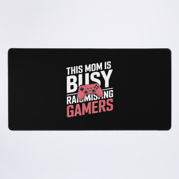 Item preview, This Mom Is Busy Raising Gamers Gamer Game Controller Gaming designed and sold by MathisBellanger.