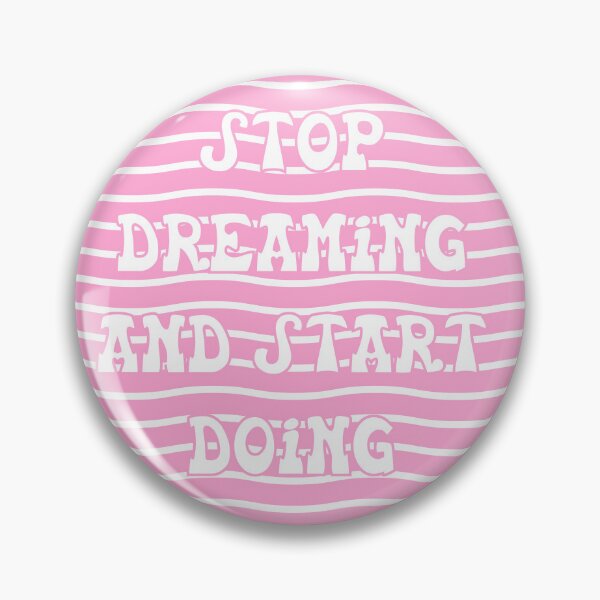 Item preview, Stop Dreaming Start Doing Pink Sticker | Girly Motivational Quote Positive Vibes Art designed and sold by TheRosyCanvas.