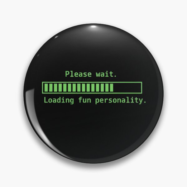 Item preview, Loading Fun  Personality  Computer  Terminal Joke designed and sold by MofazStyle.