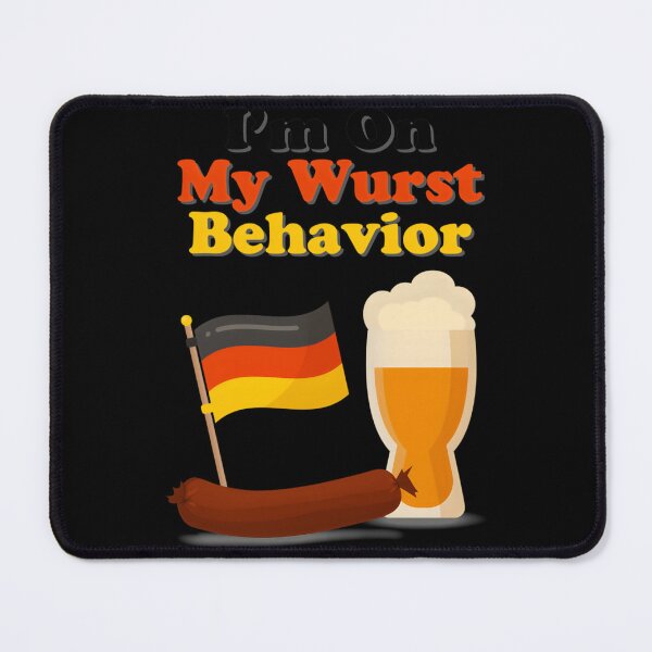 Item preview, I’m On My Wurst Behavior designed and sold by KaiMartinsDias.