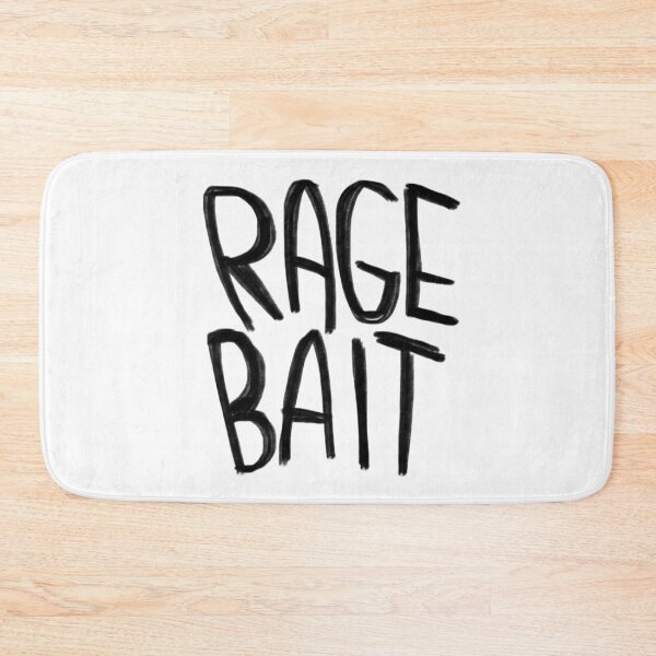 Item preview, Ragebait designed and sold by badlydrawnbabe.