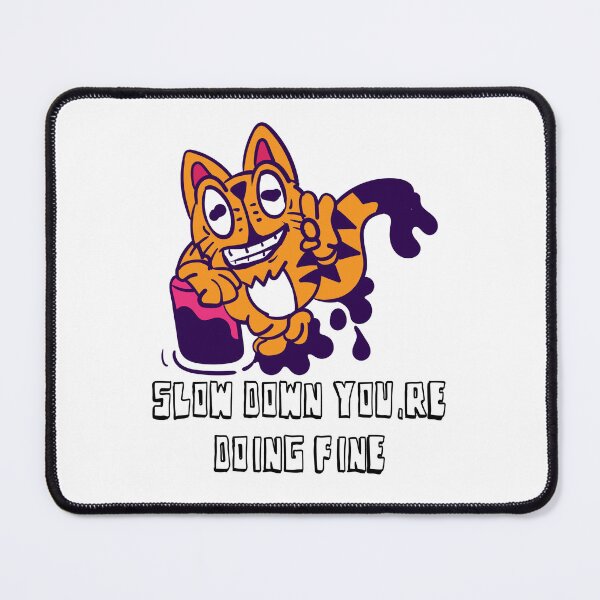 Item preview, Slow down you're doing fine designed and sold by Wiki Kimo.