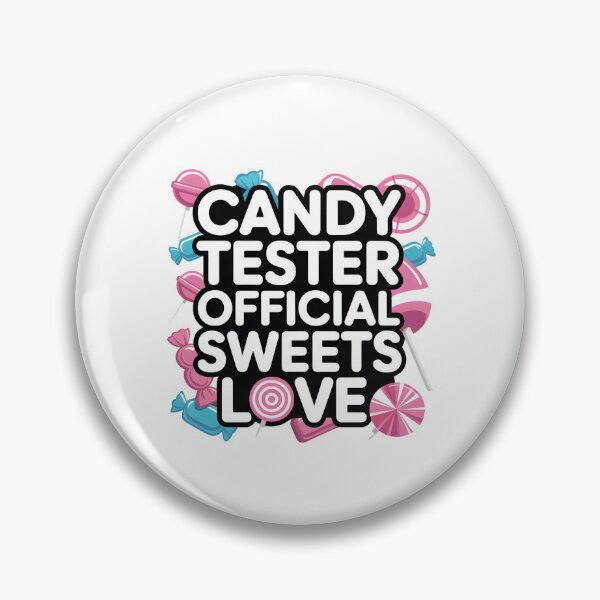 Item preview, Candy Tester Official Sweets Love designed and sold by Naitsebas.
