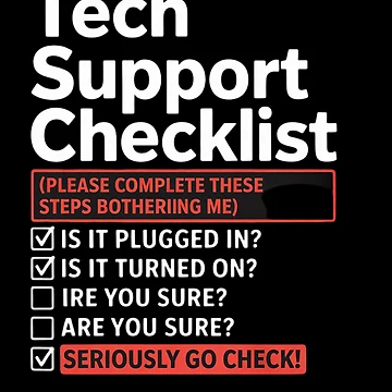 Artwork thumbnail, Tech Support Checklist - Sysadmin Helpdesk Humor by NeomiStoreSS