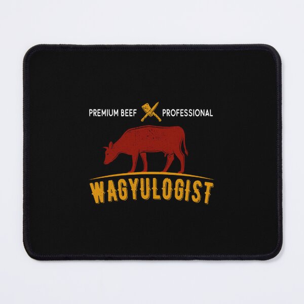 Item preview, Wagyuologist — Wagyu Beef BBQ Lover designed and sold by KaiMartinsDias.