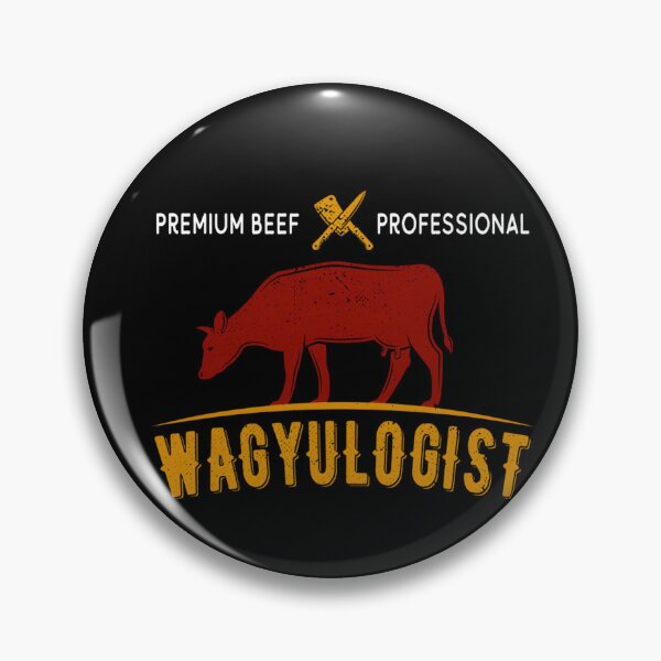 Item preview, Wagyuologist — Wagyu Beef BBQ Lover designed and sold by KaiMartinsDias.