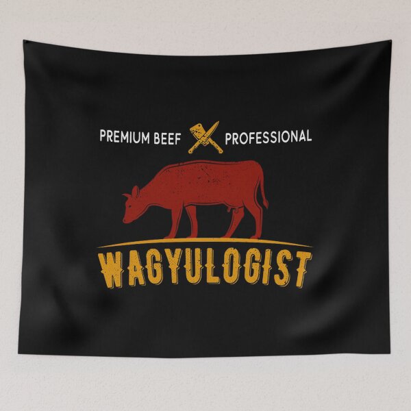 Item preview, Wagyuologist — Wagyu Beef BBQ Lover designed and sold by KaiMartinsDias.