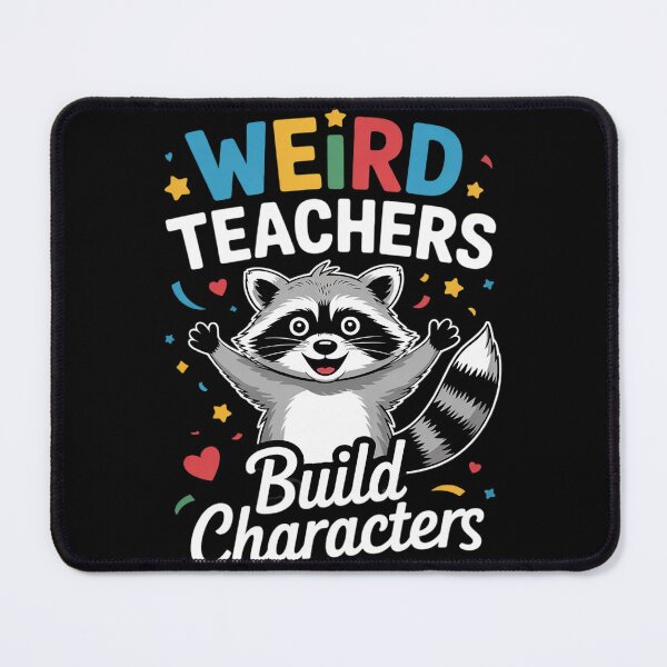 Item preview, Weird Teachers Build Character Raccoon Teacher Appreciation designed and sold by NeomiStoreSS.