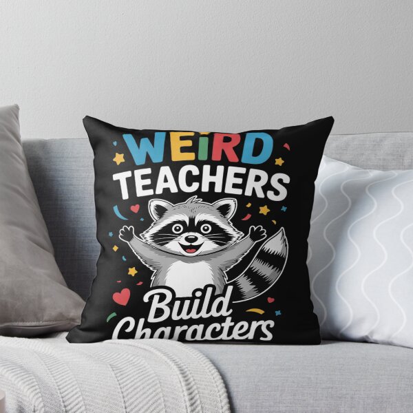 Item preview, Weird Teachers Build Character Raccoon Teacher Appreciation  designed and sold by NeomiStoreSS.