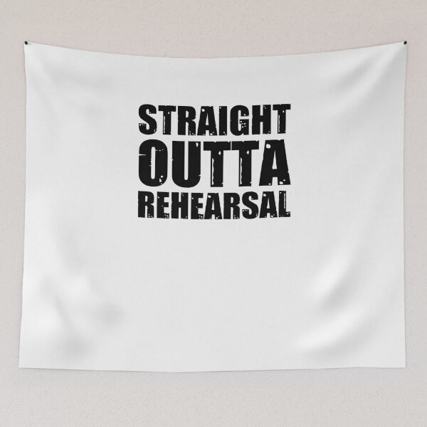 Item preview, Straight Outta Rehearsal V4 designed and sold by TeeTimeGuys.