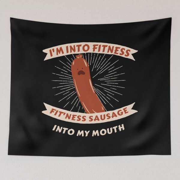 Item preview, I’m Into Fitness — Sausage In My Mouth designed and sold by KaiMartinsDias.