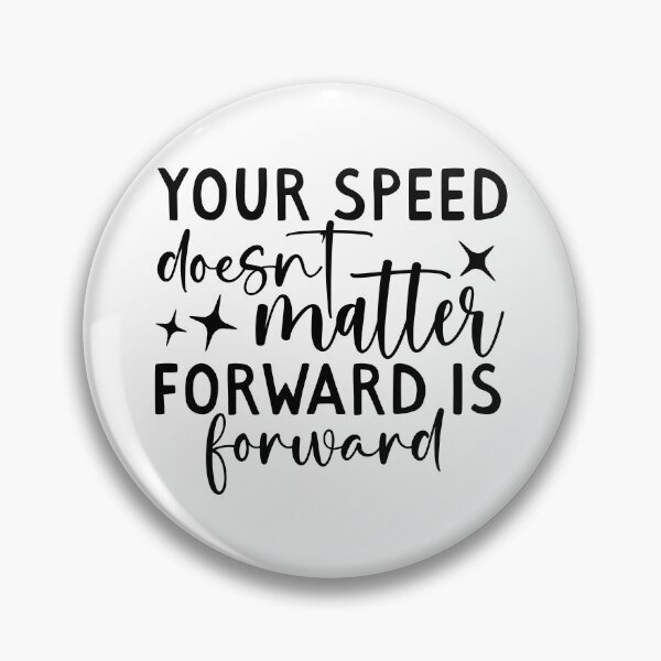 Item preview, Your speed doesn't matter forward is forward,  positive slogan, Christmas quote, Happy new year, new beginning, lets forget the past, lets look to the future designed and sold by chipmuckdesignn.
