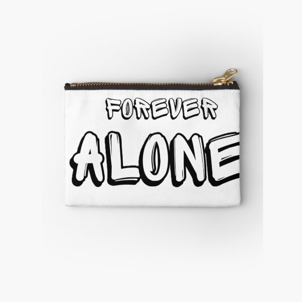 Item preview, Forever ALONE designed and sold by Kobe-pom.