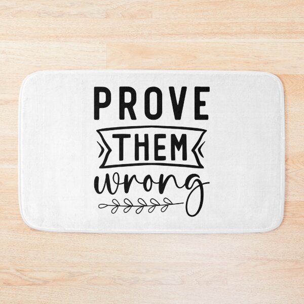 Item preview, Prove them wrong,  positive slogan, Christmas quote, Happy new year, new beginning, lets forget the past, lets look to the future designed and sold by chipmuckdesignn.