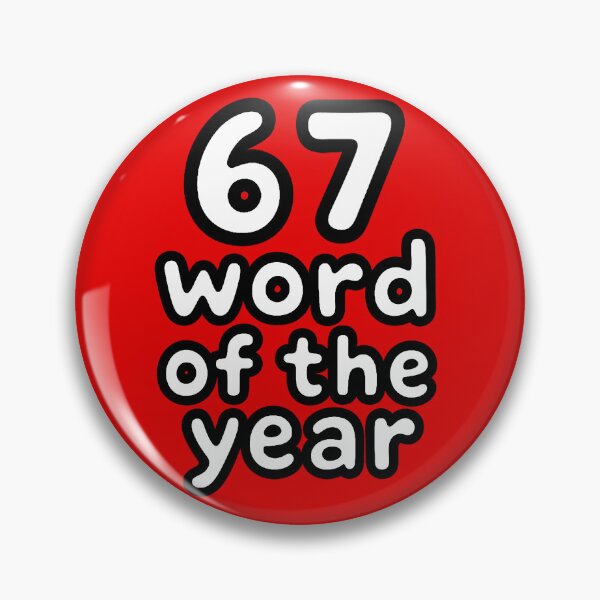 Item preview, 67 - Word of the year designed and sold by PickledjoArt.