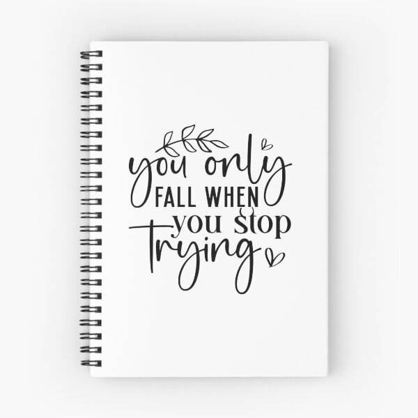 Item preview, You only fall when you stop trying,  positive slogan, Christmas quote, Happy new year, new beginning, lets forget the past, lets look to the future designed and sold by chipmuckdesignn.