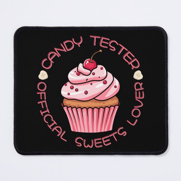 Item preview, Candy Tester Official Sweets Lover - Cupcake Design designed and sold by PROPera-design.