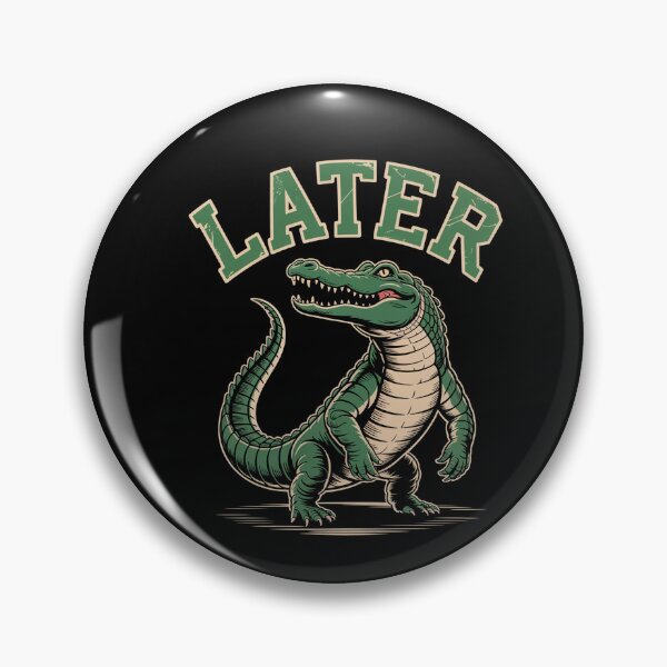 Item preview, Later Gator Later Alligator  designed and sold by Veroniadic.