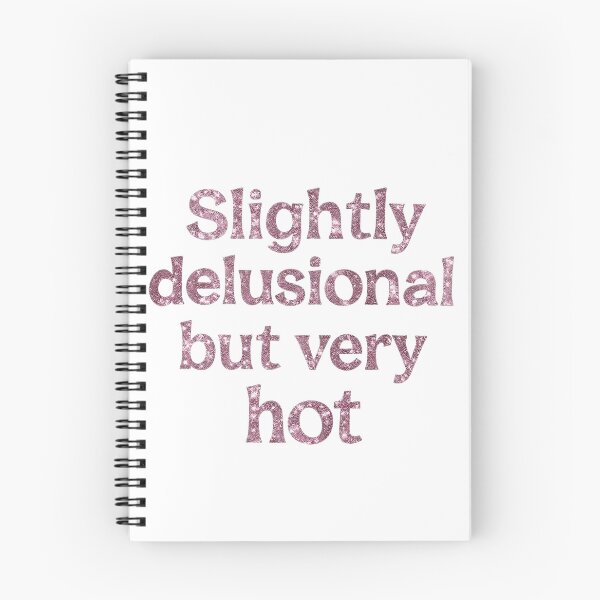 Item preview, Slightly Delusional But Very Hot Glitter designed and sold by Natsey.