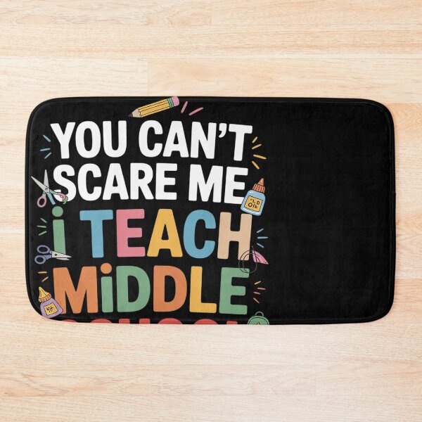 Item preview, You Can't Scare Me I Teach Middle School Teacher  designed and sold by MonsterBuddiess.