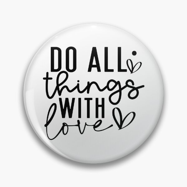 Item preview, Do all things with love,  positive slogan, Christmas quote, Happy new year, new beginning, lets forget the past, lets look to the future designed and sold by chipmuckdesignn.