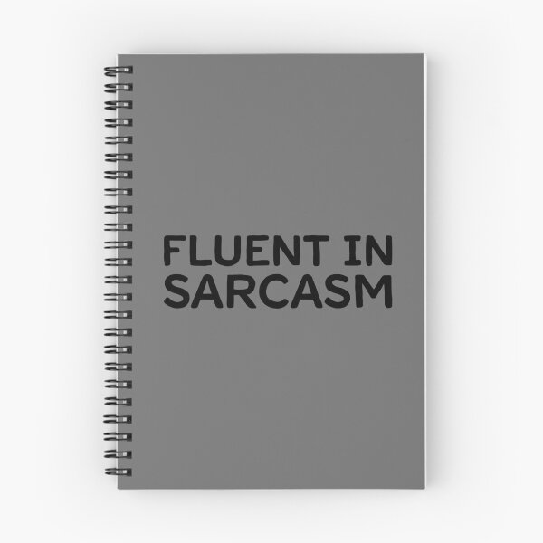 Item preview, Fluent In Sarcasm - Black designed and sold by sillyjess.