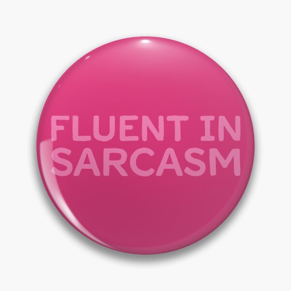 Item preview, Fluent In Sarcasm - Peony designed and sold by sillyjess.