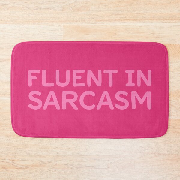 Item preview, Fluent In Sarcasm - Peony designed and sold by sillyjess.
